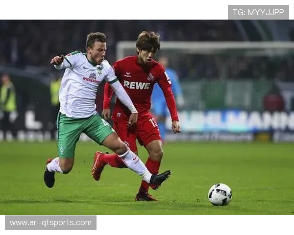 不莱梅主场战科隆，斯蒂芬与克瓦斯尼耶克的战术博弈